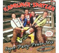 Kapruner Spatzen - Super-Party-Power-Mix [Import]