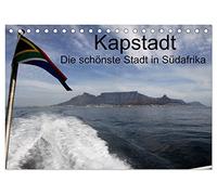 Kapstadt - Die schonste Stadt Südafrikas (Tischkalender 2026 DIN A5 quer), CALVENDO Monatskalender: Erleben Sie aussergewöhnliche Ansichten aus der ... im südlichen Afrika, der Metropole Kapstadt.