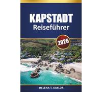 Kapstadt Reiseführer 2026: Top-Attraktionen, lokale Einblicke, Reiserouten und Karten zur Erkundung einer südafrikanischen Stadt