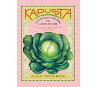 Kapusta: Recetas con verduras de Europa del Este (COCINAS DEL MUNDO)