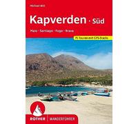 Kapverden Süd: Maio, Santiago, Fogo, Brava: 75 Touren mit GPS-Tracks