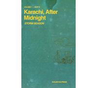 Karachi, After Midnight: VOLUME 1 - PART II: STORM SEASON (Karachi After Midnight Series)