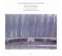 Karaindrou, Eleni - The Suspended Step Of The Stork