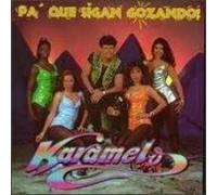 Karamelo - Pa'Que Sigan Gozando