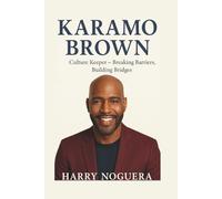 KARAMO BROWN: Culture Keeper - Breaking Barriers, Building Bridges