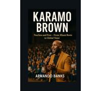 KARAMO BROWN: Fearless and Free - From Miami Roots to Global Voice