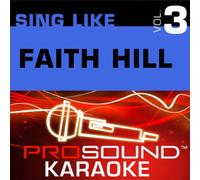 Karaoke - Sing Like Faith Hill V. 3