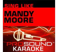 Karaoke - Sing Like Mandy Moore [Import anglais]