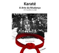 Karaté - A Arte da Mudança