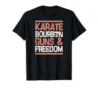 Karate Bourbon Guns and Freedom USA Patriotic Dad American Camiseta