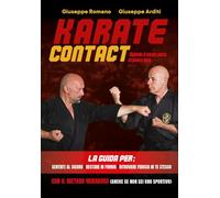 Karate Contact: QUANDO IL CORPO PARLA, LA PAURA TACE. (Libri d'Impresa)