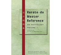 Karate-do Master Reference: An Anthology Volume 1