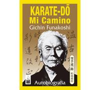 Karate-Do, mi camino | Gichin Funakoshi