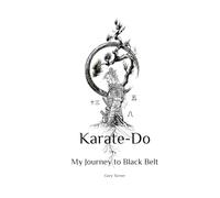 Karate-Do: My Journey to Black Belt