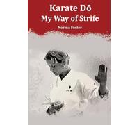 Karate Dō: My Way of Strife
