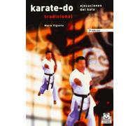 Karate-do tradicional. Ejecuciones del Kata (Artes Marciales)