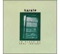 Karate - In Place Of Real Insight