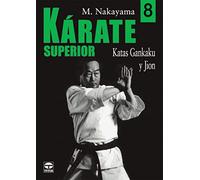KARATE SUPERIOR. VOLUMEN 8. KATAS GANKAKU Y JION. (DEPORTES)