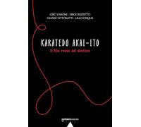 Karatedo akai-ito. Il filo rosso del destino