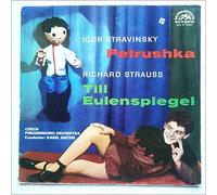 Karel Ancerl, Czech Philharmonic Orchestra - Igor Stravinsky: Petrushka, Richard Strauss: Till Eulenspiegel [LP]
