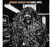 Karel Appel - Musique Barbare