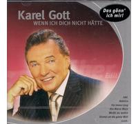 Karel Gott - Wenn ich dich nicht hätte (Silber Edition)
