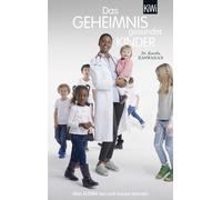 Karella Easwara Das Geheimnis gesunder Kinder: Was Eltern tun und (Tapa blanda)