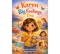 Karen and The Big Feeling Day Book (Karen’s Brave Steps)