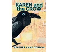 Karen and the Crow