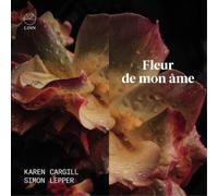 Karen Cargill y Simon Lepper – Fleur de Mon Âme – CD – Importación USA