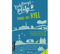 Karen Lark Lieblingsplätze rund um Kiel (Lieblingsplätze im GMEINE (Tapa blanda)