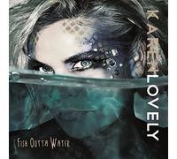 Karen Lovely - Fish Outta Water