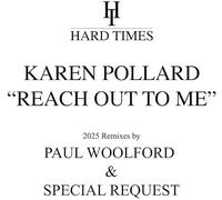 Karen Pollard - Reach Out To Me - Paul Woolford 2025 Remixes [Vinilo]