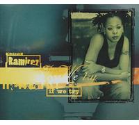 Karen Ramirez - If We Try
