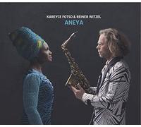 Kareyce Fotso & Reiner Witzel - Aneya