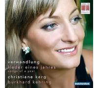 Karg,Christiane - Verwandlung, Lieder Eines Jahres
