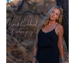 Kari Kirkland - If (When You Go)