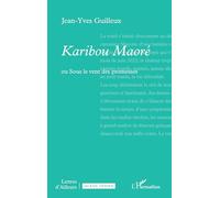 Karibou Maoré: Ou Sous le vent des promesses (Lettres d'Ailleurs)