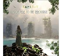 KARIBOW - From Here To The Impossible