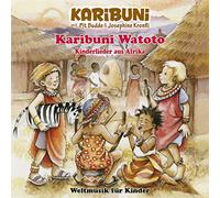 Karibuni mit Pit Budde & Josephine Kronfli - Karibuni Watoto - Kinderlieder aus Afrika - Weltmusik für Kinder
