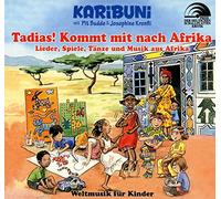 Karibuni mit Pit Budde & Josephine Kronfli - Tadias! Kommt mit Nach Afrika-Weltmusik für Kind