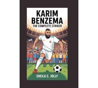 Karim Benzema: The Complete Striker