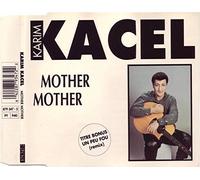 Karim Kacel - Mother, Mother