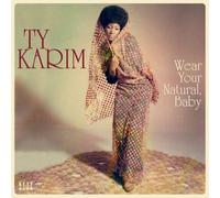 Karim Ty - Wear Your Natural Baby [Vinilo]