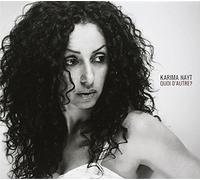 Karima Nayt - Quoi D'Autre?