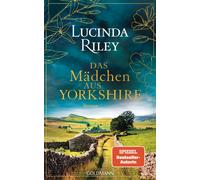 Karin Dufner Sonja Hauser Lucinda Riley Das Mädchen aus Yorkshire: (Tapa dura)
