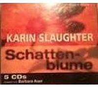 KARIN SLAUGHTER - SCHATTENBLUME