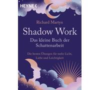 Karin Weingart Shadow Work - Das kleine Buch der Schattenarbeit: (Tapa blanda)