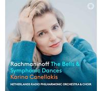 Karina Canellakis, Netherlands Radio Philharmonic Orchestra, - Rachmaninoff: The Bells & Symphonic Dances