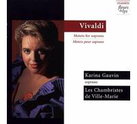 Karina Gauvin - Vivaldi: Motets for Soprano